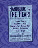 Handbook for the Heart: Original Writings on Love - Carlson, Richard (Editor), and Shield, Benjamin (Editor), and Gray, John (Foreword by)