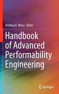 Handbook of Advanced Performability Engineering