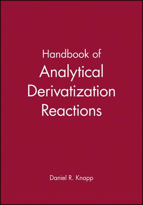 Handbook of Analytical Derivatization Reactions - Knapp, Daniel R