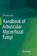 Handbook of Arbuscular Mycorrhizal Fungi