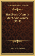 Handbook of Art in Our Own Country (1911)