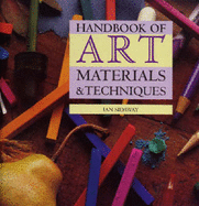 Handbook of art materials and techniques