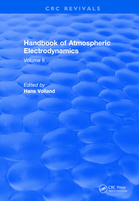 Handbook of Atmospheric Electrodynamics (1995): Volume II - Volland, Hans (Editor)