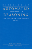 Handbook of Automated Reasoning, Volume 2