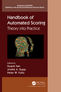 Handbook of Automated Scoring: Theory Into Practice