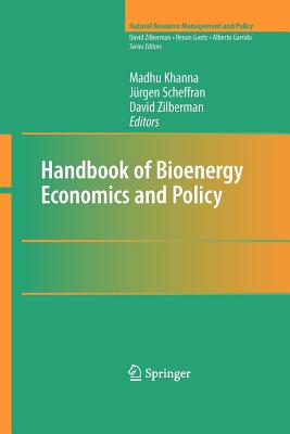 Handbook of Bioenergy Economics and Policy - Khanna, Madhu (Editor), and Scheffran, Jrgen (Editor), and Zilberman, David (Editor)