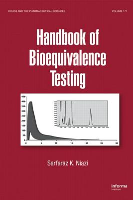 Handbook of Bioequivalence Testing - Niazi, Sarfaraz K