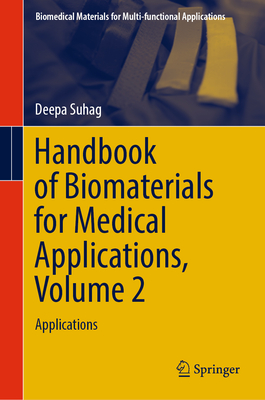 Handbook of Biomaterials for Medical Applications, Volume 2: Applications - Suhag, Deepa
