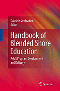 Handbook of Blended Shore Education: Adult Program Development and Delivery