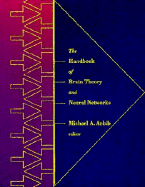 Handbook of Brain Theory and Neural Networks - Arbib, Michael A