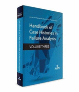 Handbook of Case Histories in Failure Analysis: Volume Three