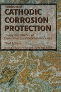 Handbook of Cathodic Corrosion Protection
