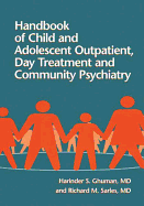 Handbook Of Child And Adolescent Outpatient, Day Treatment A