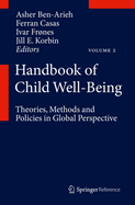 Handbook of Child Well-Being: Theories, Methods and Policies in Global Perspective