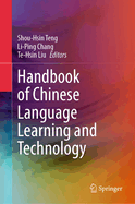 Handbook of Chinese Language Learning and Technology