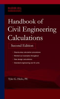 Handbook of Civil Engineering Calculations, Second Edition - Hicks, Tyler