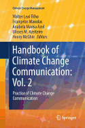 Handbook of Climate Change Communication: Vol. 2: Practice of Climate Change Communication