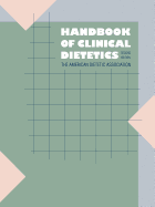 Handbook of Clinical Dietetics, Second Edition