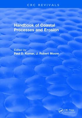 Handbook of Coastal Processes and Erosion - Komar, Paul D.
