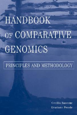 Handbook of Comparative Genomics: Principles and Methodology - Saccone, Cecilia, and Pesole, Graziano