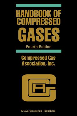 Handbook of Compressed Gases - Compressed Gas Association Inc