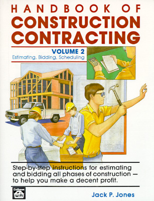Handbook of Construction Contracting Vol. 2 - Jones, Jack Payne