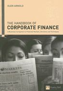 Handbook of Corporate Finance: A Business Companion to Financial Markets, Decisions & Techniques