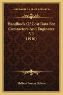 Handbook of Cost Data for Contractors and Engineers V3 (1910)