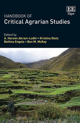 Handbook of Critical Agrarian Studies - Akram-Lodhi, A. H. (Editor), and Dietz, Kristina (Editor), and Engels, Bettina (Editor)