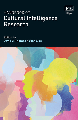 Handbook of Cultural Intelligence Research - Thomas, David C. (Editor), and Liao, Yuan (Editor)