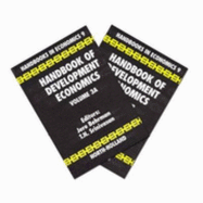 Handbook of Development Economics - Srinivasan, T N (Editor), and Chenery, Hollis B (Editor), and Behrman, J R (Editor)