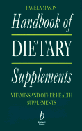 Handbook of Dietary Supplements: Vitamins and Other Health Supplements