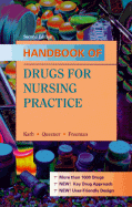 Handbook of Drugs for Nursing Practice - Karb, Virginia Burke, RN, PhD, and Queener, Sherry F, PhD, and Freeman, Julia B