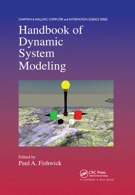 Handbook of Dynamic System Modeling - Fishwick, Paul A. (Editor)