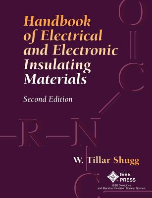 Handbook of Electrical and Electronic Insulating Materials - Shugg, W Tillar