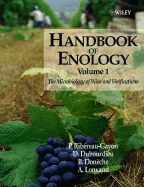 Handbook of Enology, the Microbiology of Wine and Vinifications - Ribereau-Gayon, Pascal, and Dubourdieu, Denis, and Doneche, B