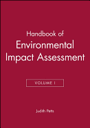 Handbook of Environmental Impact Assessment, Volume 1