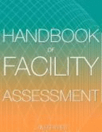 Handbook of Facility Assessment