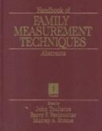Handbook of Family Measurement Techniques: Abstracts - Touliatos, John, and Perlmutter, Barry F, and Straus, Murray A
