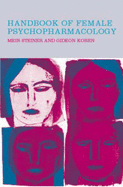 Handbook of Female Psychopharmacology - Koren, Gideon, and Steiner, Meir