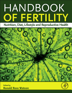 Handbook of Fertility: Nutrition, Diet, Lifestyle and Reproductive Health