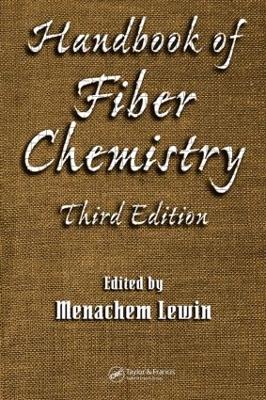 Handbook of Fiber Chemistry - Lewin, Menachem (Editor)
