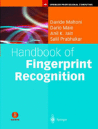 Handbook of Fingerprint Recognition - Jain, Anil K, MD, and Maltoni, David, and Maio, Dario