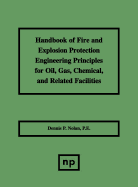 Handbook of Fire and Explosion Protection Engineering Principles: For Oil, Gas, Chemical and Related Facilities