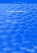 Handbook of Flowering: Volume VI