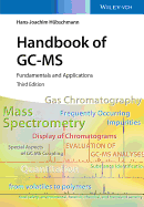 Handbook of GC-MS: Fundamentals and Applications