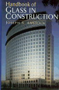 Handbook of Glass in Construction