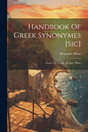 Handbook Of Greek Synonymes [sic]: From The French Of Alex. Pillon