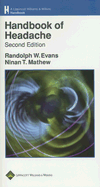 Handbook of Headache - Evans, Randolph W, MD, and Mathew, Ninan T, MD, Frcp(c)
