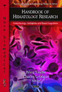 Handbook of Hematology Research: Hemorheology, Hemophilia and Blood Coagulation